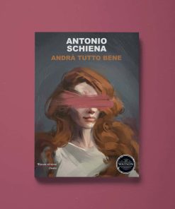 Andrà tutto bene – Antonio Schiena