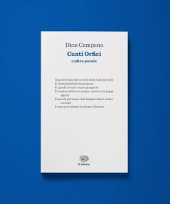 Canti orfici e altre poesie – Dino Campana