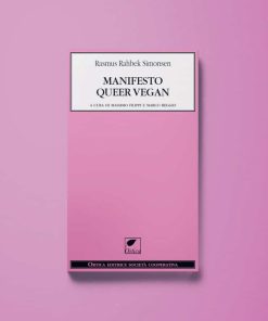 Manifesto Queer Vegan – Rasmus Rahbek Simonsen