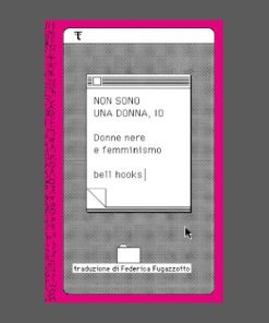 Non sono una donna, io – bell hooks