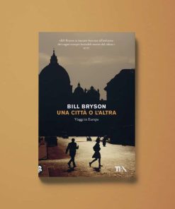 Una città o l’altra – Bill Bryson